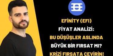 efinity-efi-fiyat-analizi-bu-dususler-aslinda-buyuk-bir-firsat-mi-krizi-firsata-cevirin